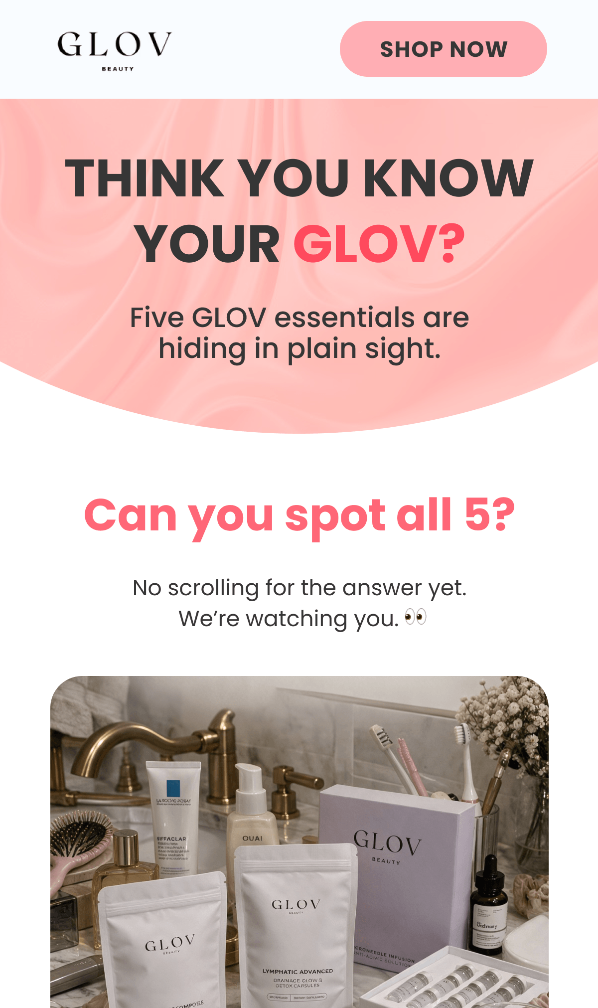 THINK YOU KNOW YOUR GLOV? Five GLOV essentials are hiding in plain sight.
