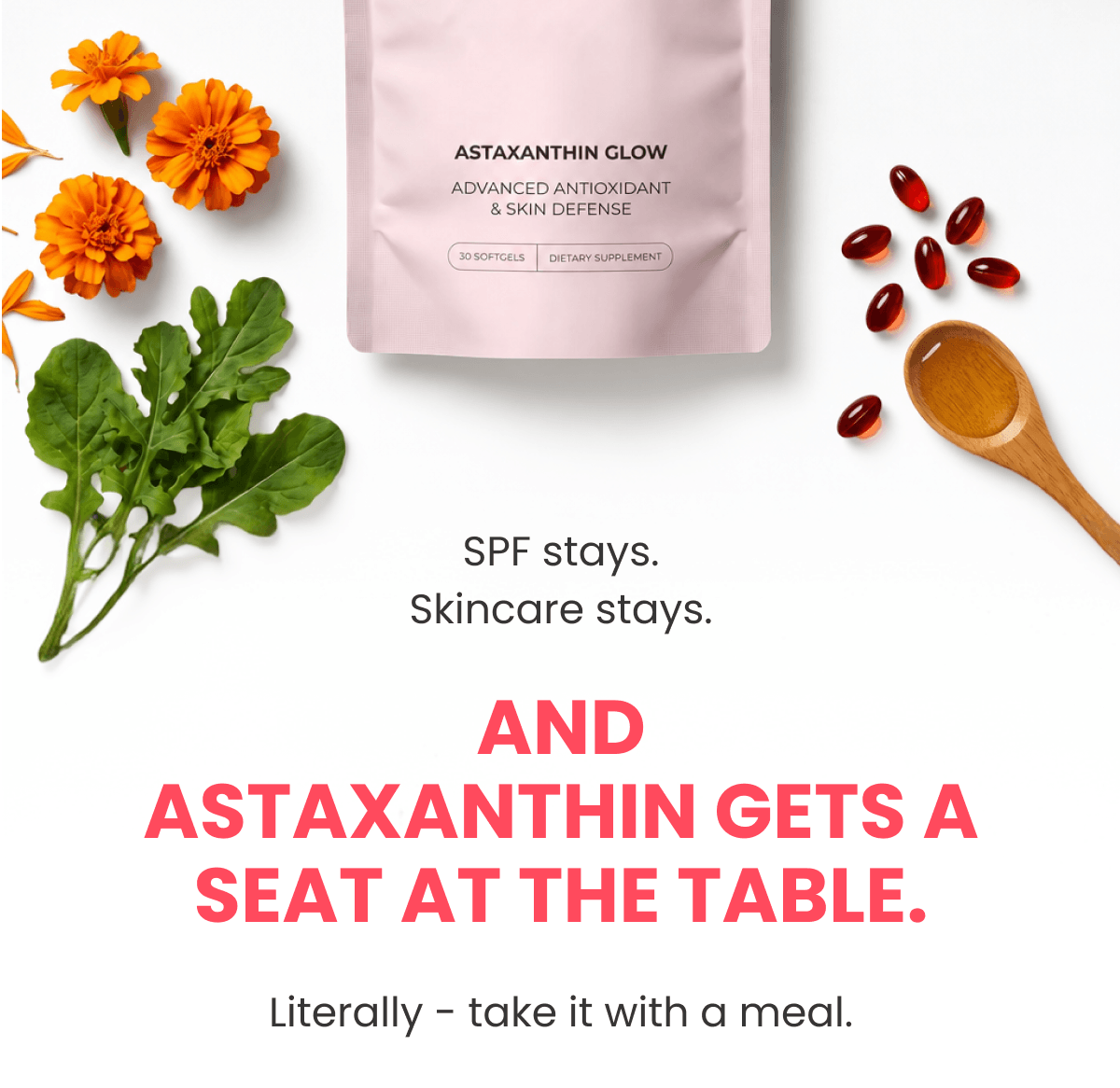 SPF stays. Skincare stays. And Astaxanthin gets a seat at the table.