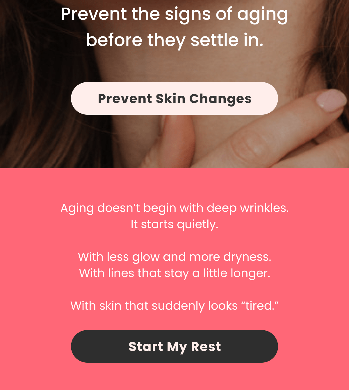 Prevent the signs of aging before they settle in.