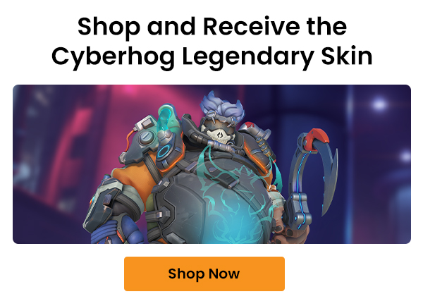 Shop and Receive the Cyberhog Legendary Skin | Shop Now