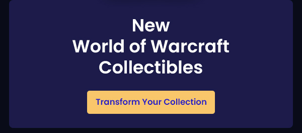 New World of Warcraft Collectibles