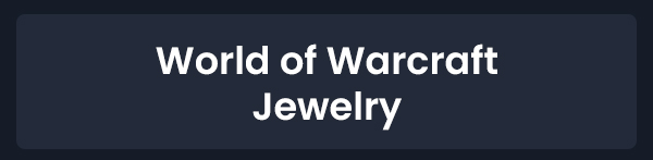World of Warcraft Jewelry
