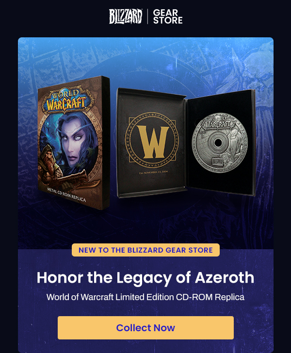 Blizzard Gear Store | NEW TO THE BLIZZARD GEAR STORE Honor the Legacy of Azeroth World of Warcraft Limited Edition CD-ROM Replica
