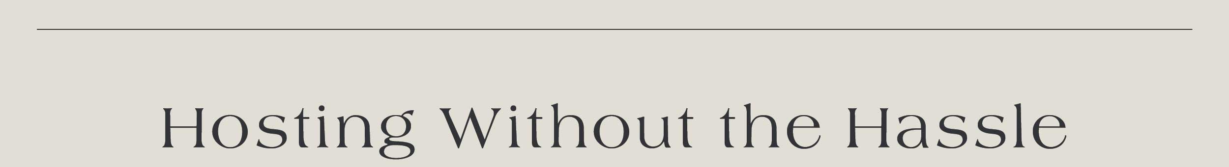 Hosting Without Hassle