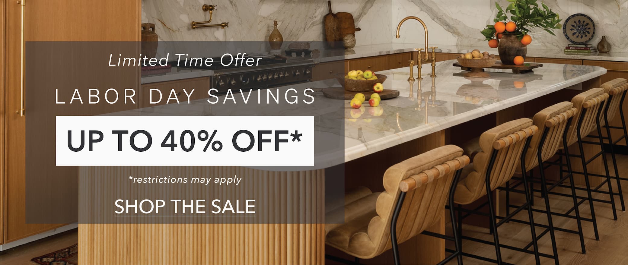 Limited Time Offer Labor Day Savings up to 40% off 