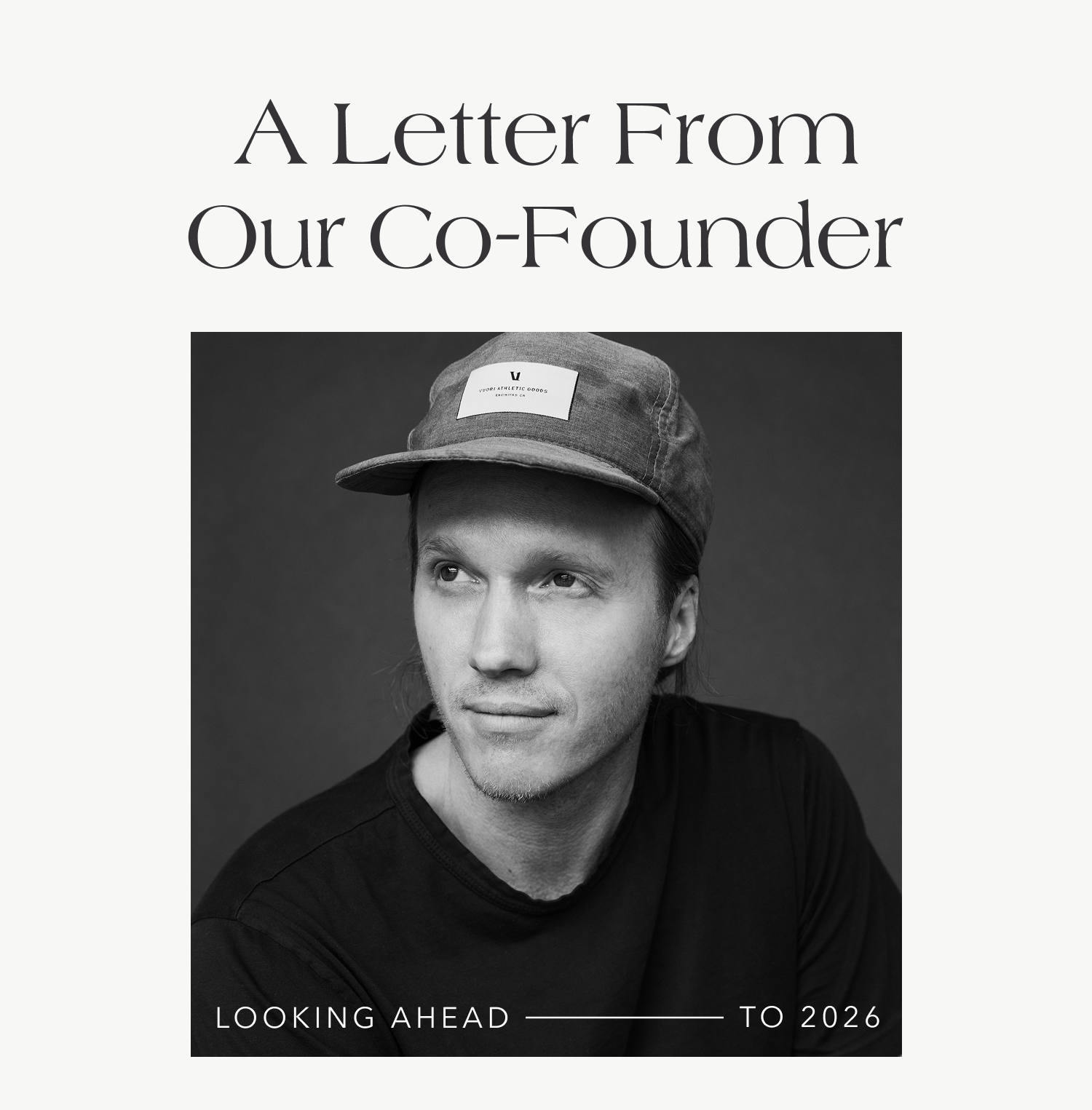 A Letter from Our Co-Founder — Looking ahead to 2026