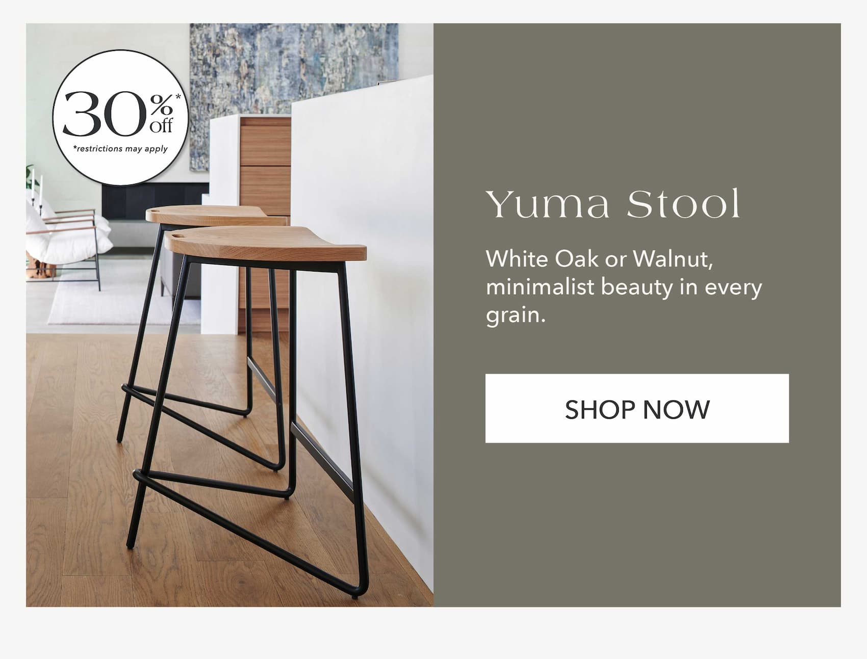 Yuma Counter Stool — 30% Off* White oak or walnut, minimalist beauty in every grain.