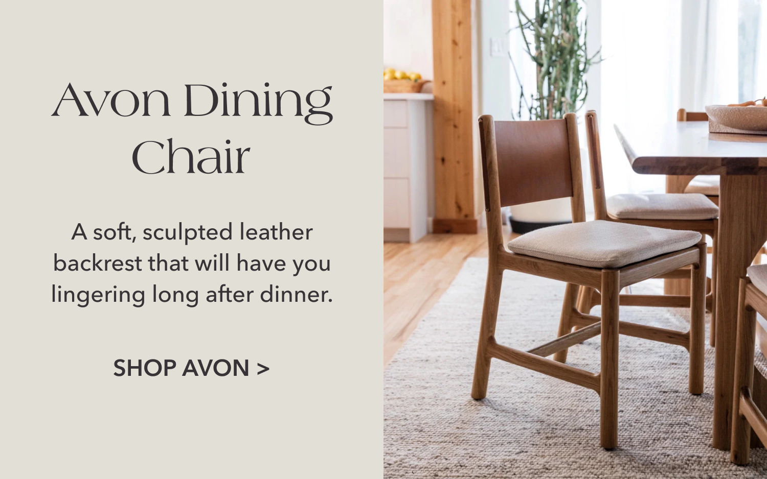 Avon Dining Chair —&nbsp;A soft, sculpted leather backrest that will have you lingering at the table.