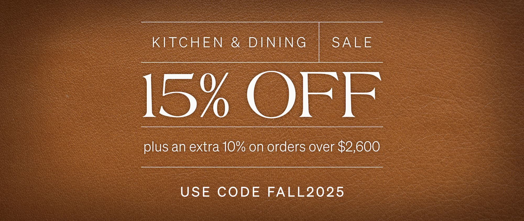 Kitchen & Dining Sale 15% off plus an extra 10% on orders over $2,600 used code FALL2025