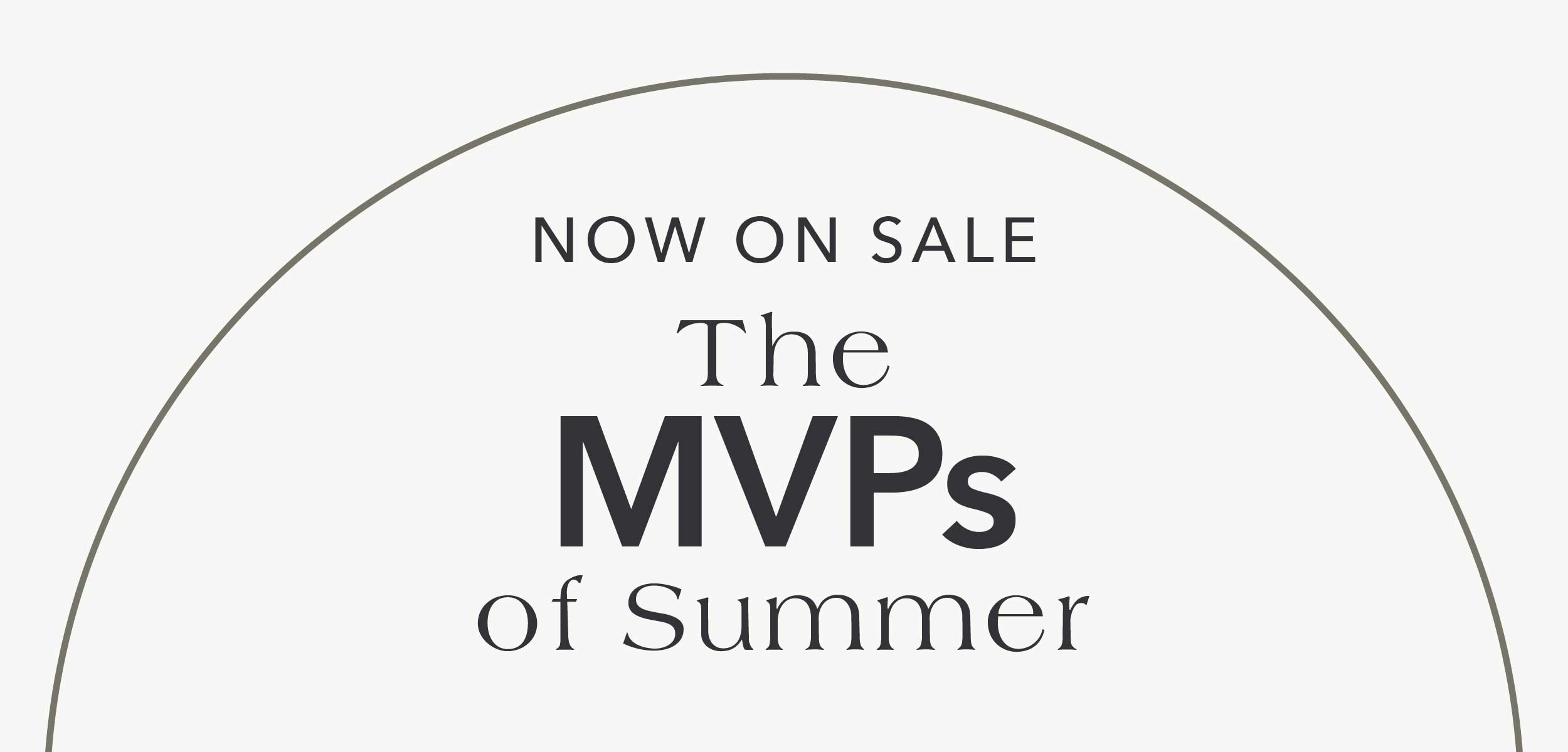 Now on Sale the MVPs of Summer
