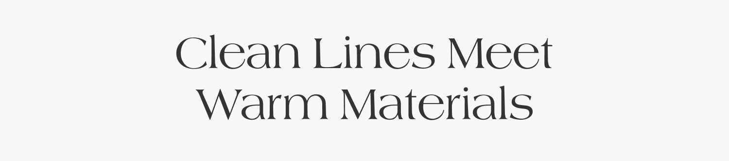 Clean Lines Meet Warm Materials