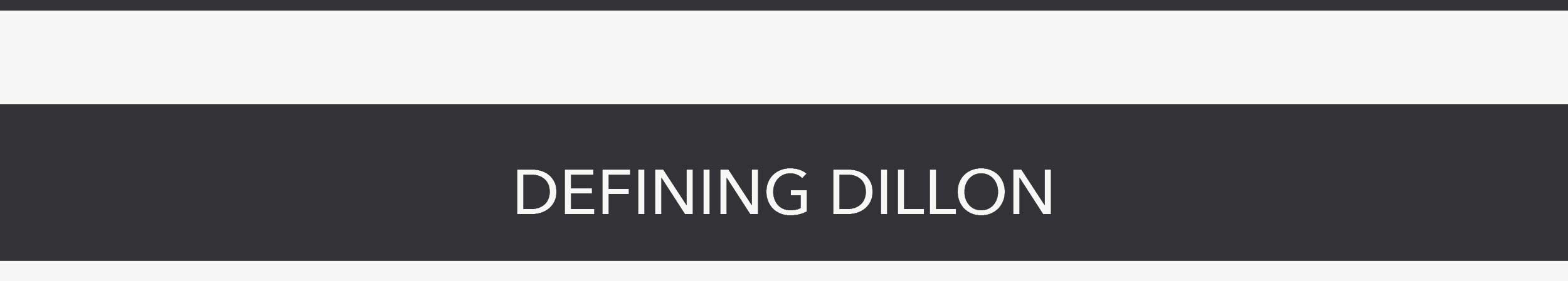 Defining Dillon 