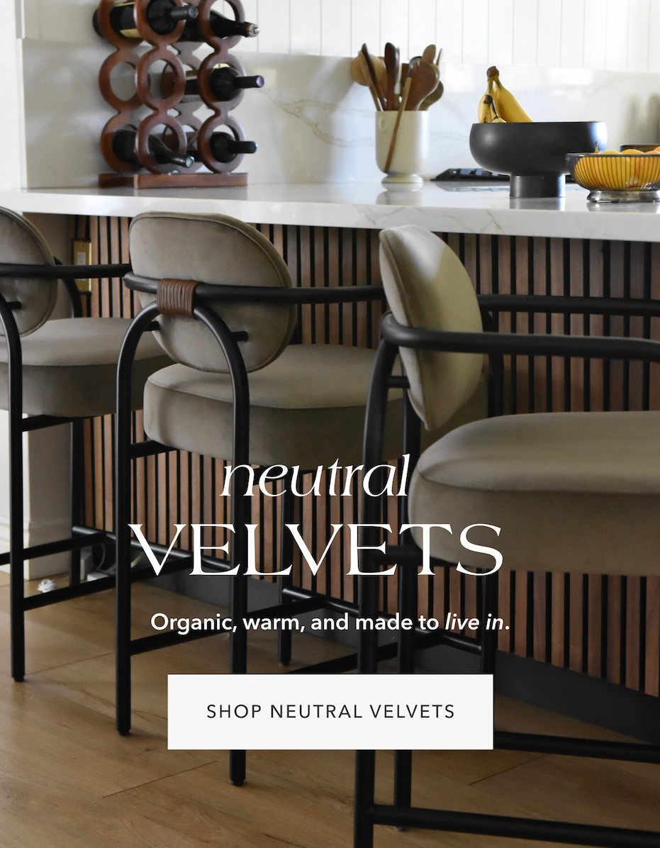 Neutral Velvets — Organic, warm, and made to live in. Shop neutral velvets.