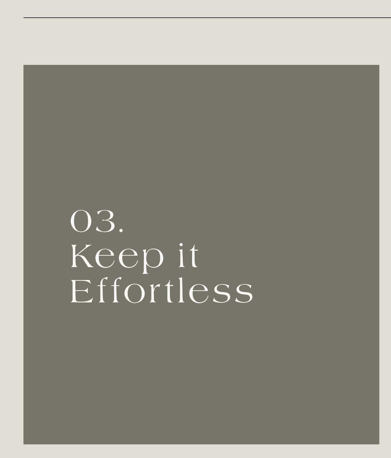 Keep it Effortless