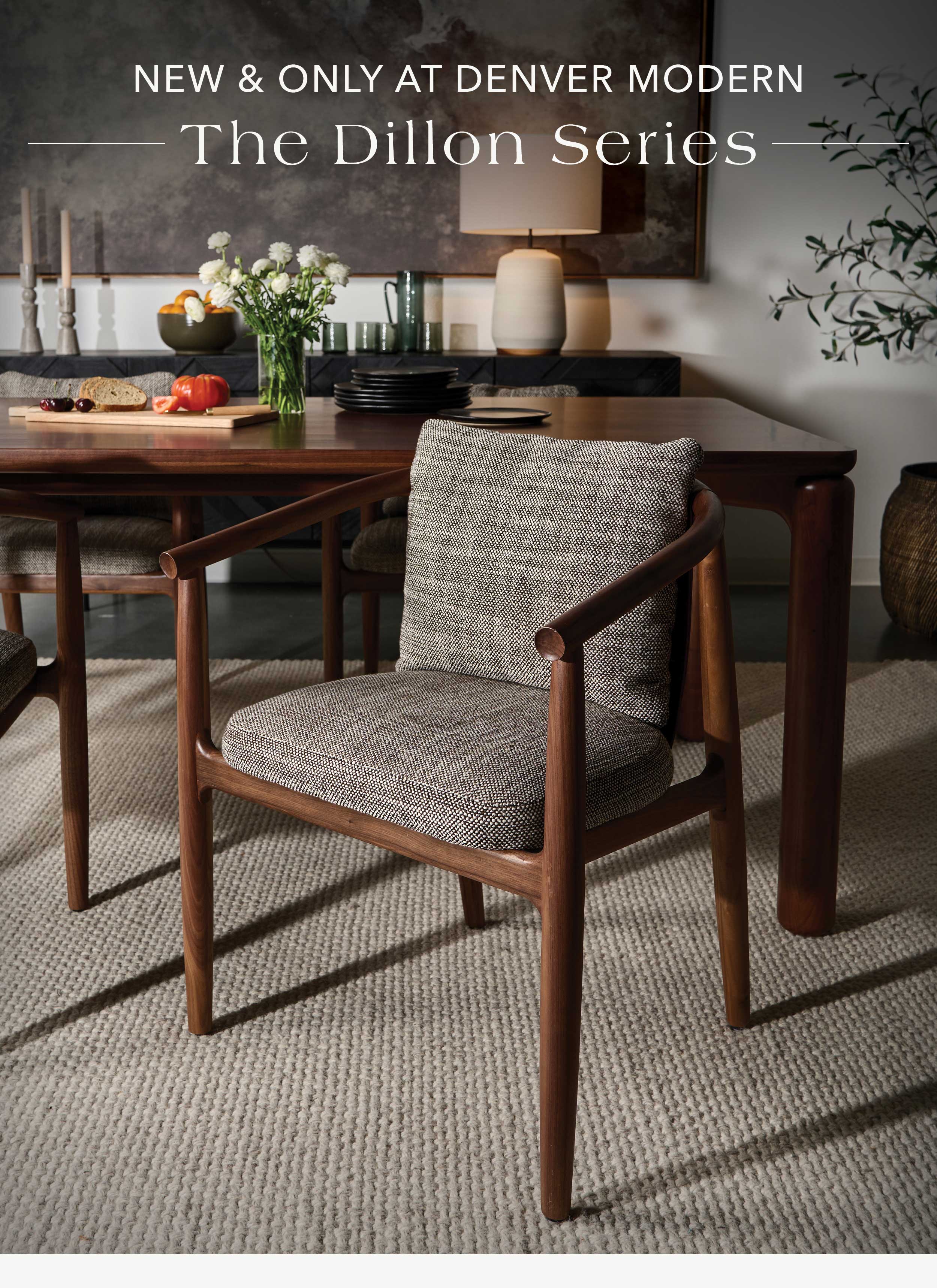New & Only at Denver Modern: The Dillon Series 