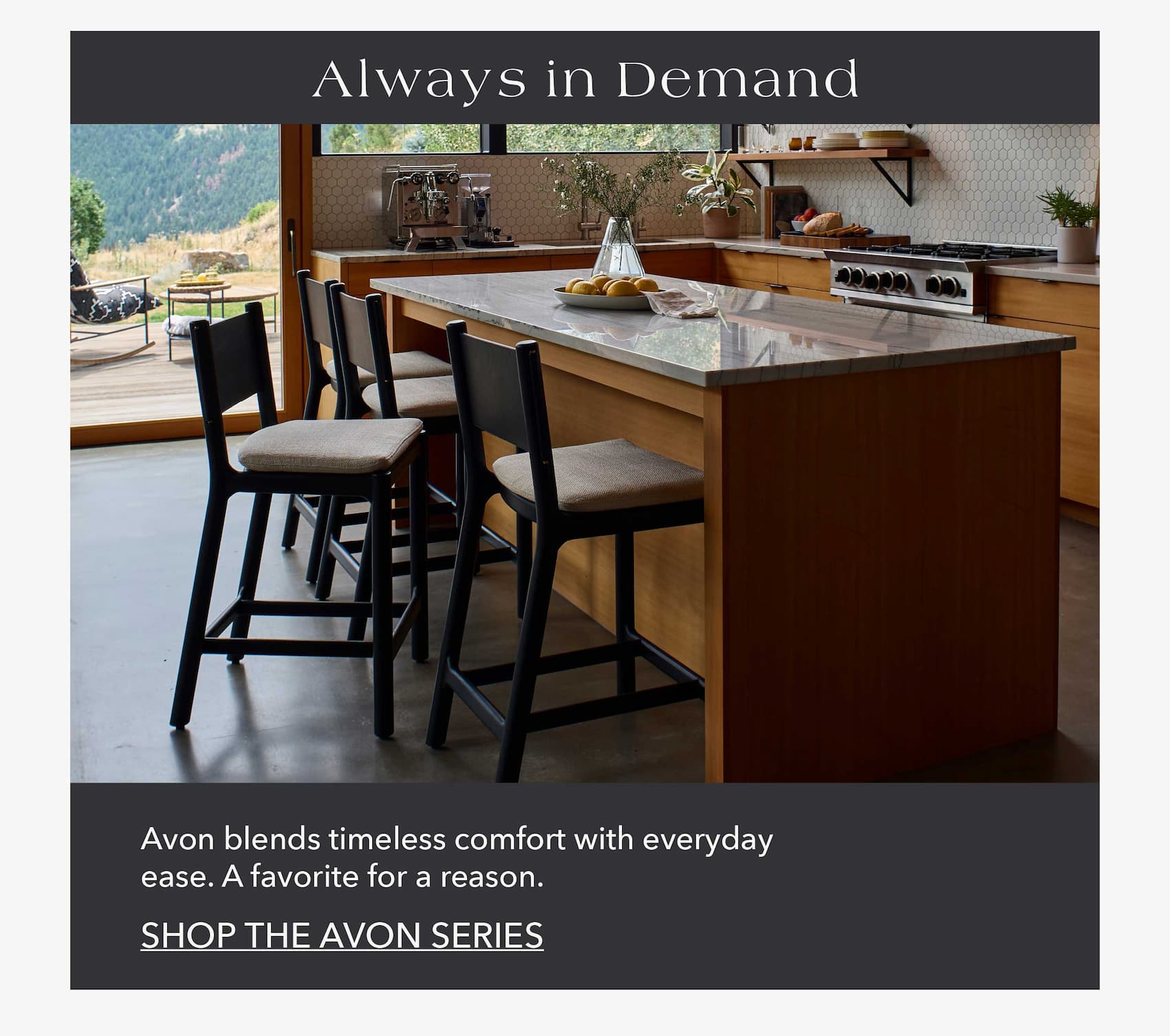 Always in Demand Avon blends timeless comfort with everyday ease. A favorite for a reason.