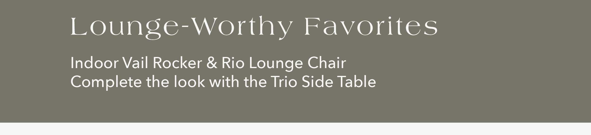 Lounge-Worthy Favorites
