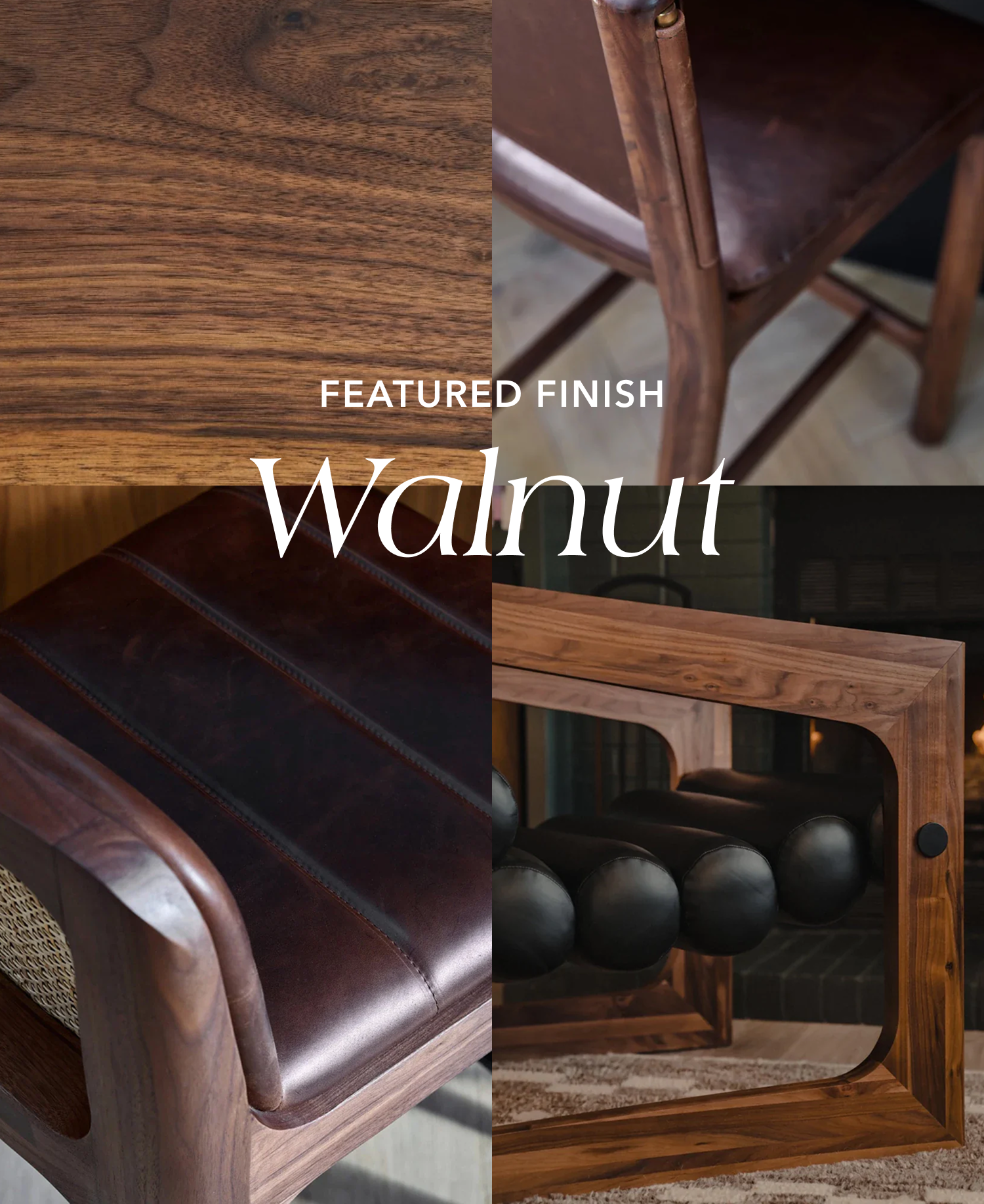 Featured Finish: Walnut