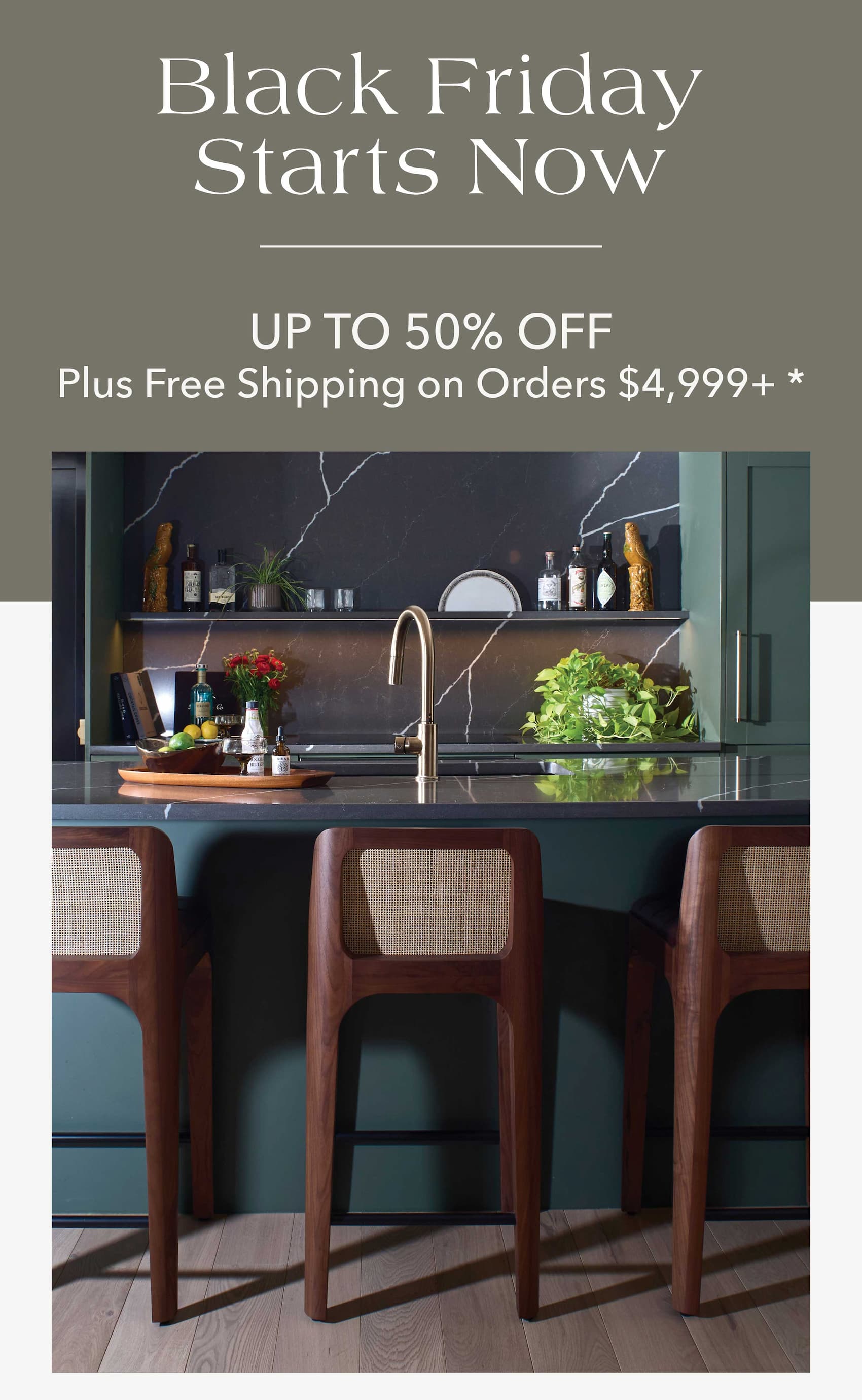 Black Friday Starts Now  Up to 50% Off + Free Shipping on Orders $4,999+*