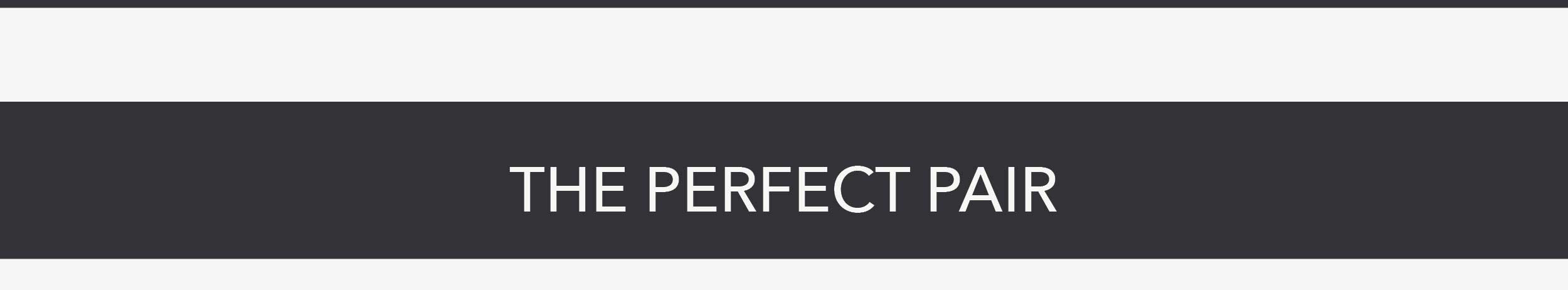 The Perfect Pair 