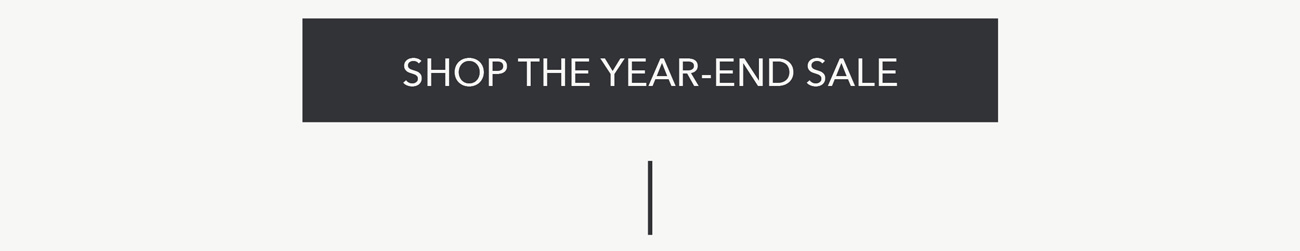 Shop the Year-End Sale