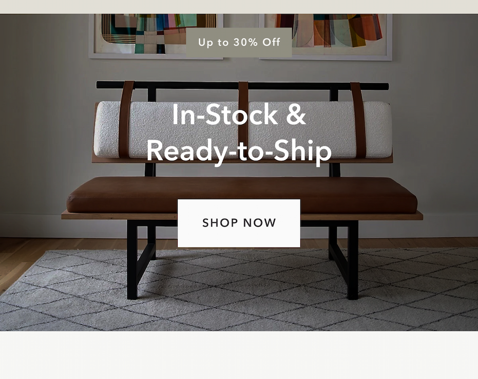 Shop Up to 30% Off In-Stock and Ready-to-Ship