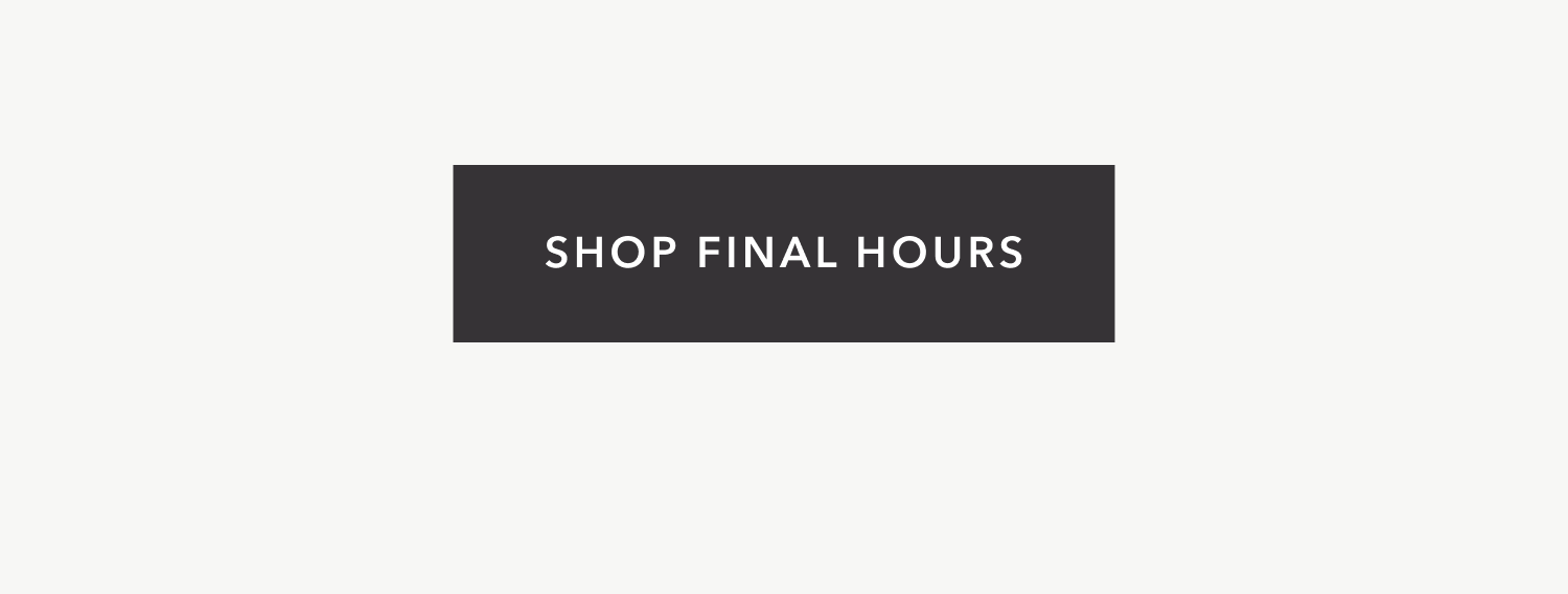 Shop Final Hours