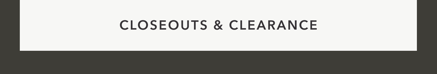 Closeouts & Clearance