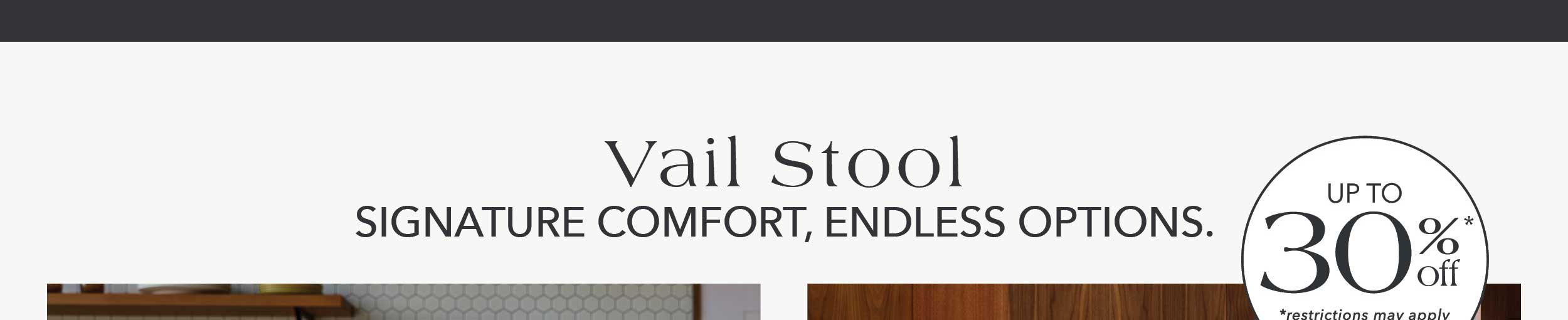 Vail Stool: Signature comfort, endless options 