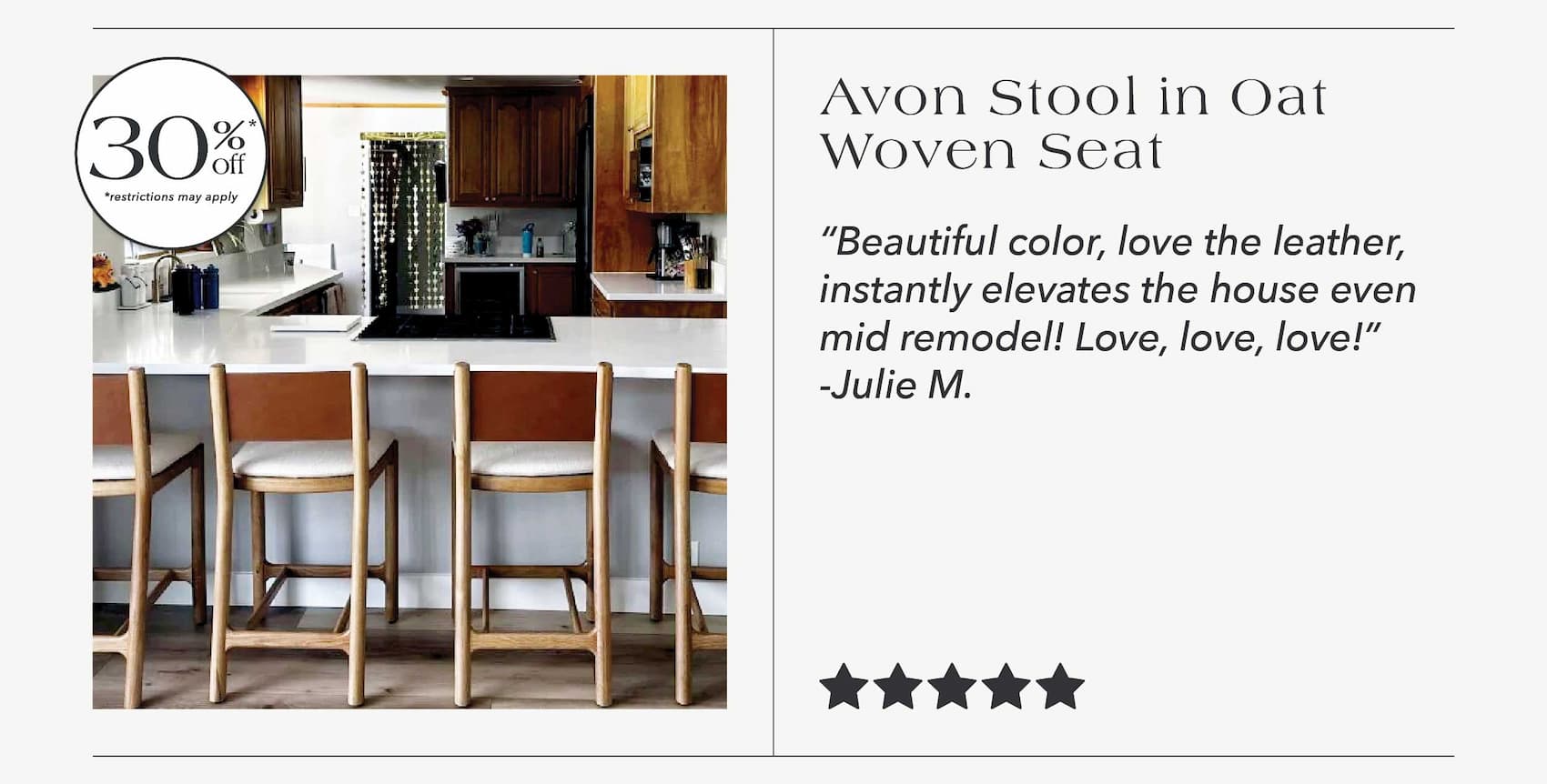 Avon Counter Stool in Oat Woven Seat  30% off* "Beautiful color, love the leather, instantly elevates the house even mid remodel! Love, love, love!" - Julie M
