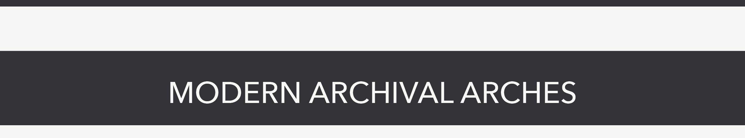 Modern Archival Arches 
