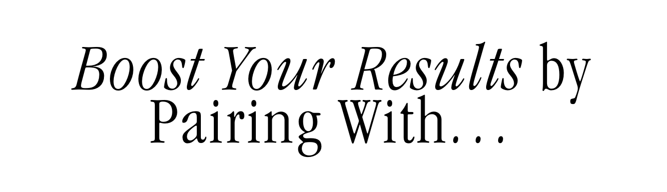 Boost Your Results by Pairing With…
