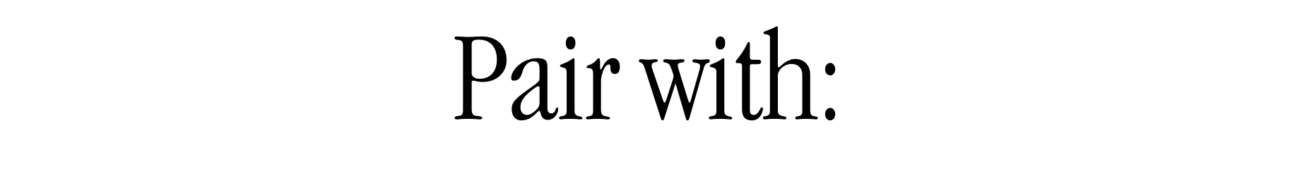 Pair with 