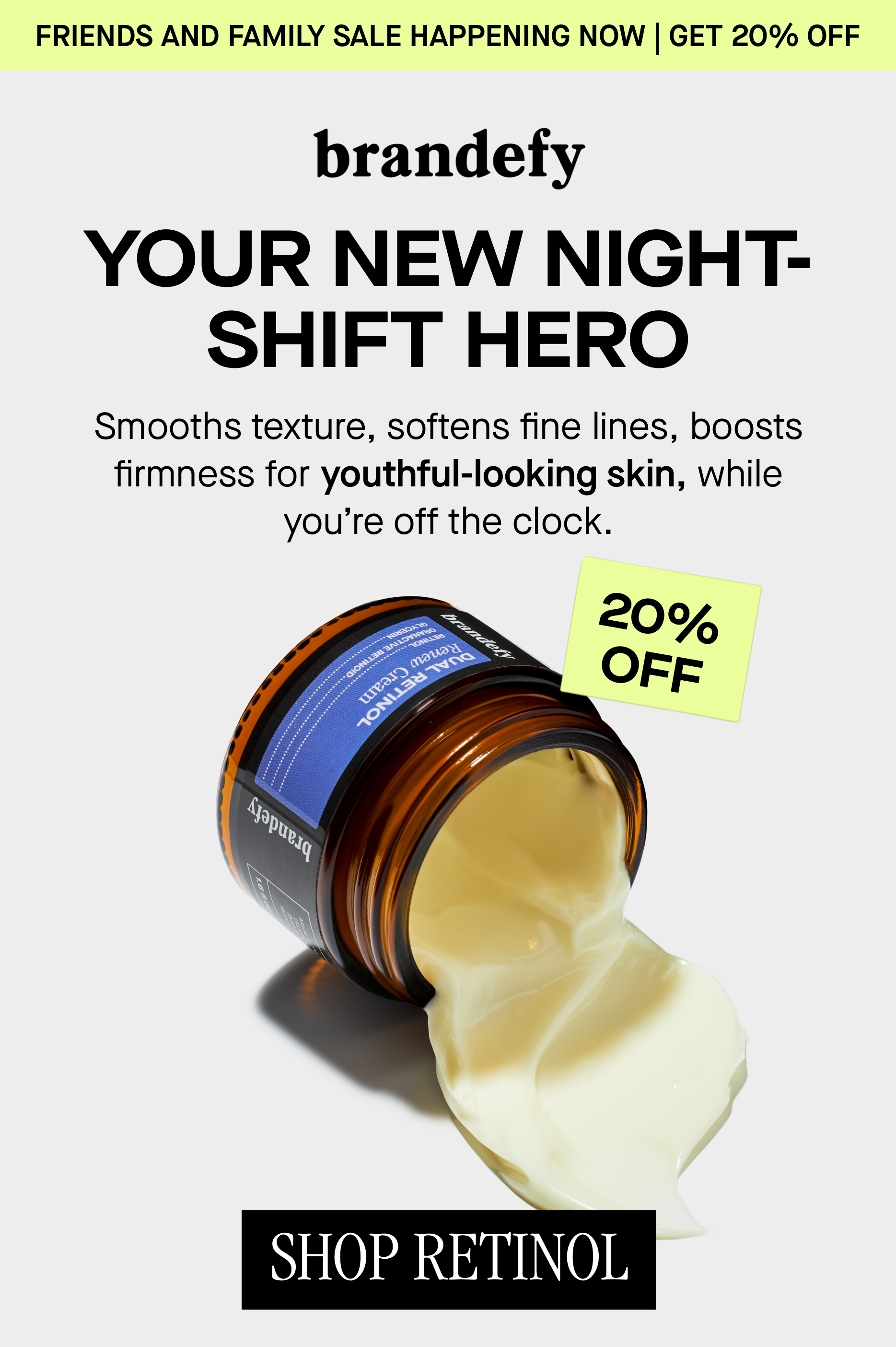 YOUR NEW NIGHT-SHIFT HERO YOUR NEW NIGHT-SHIFT HERO