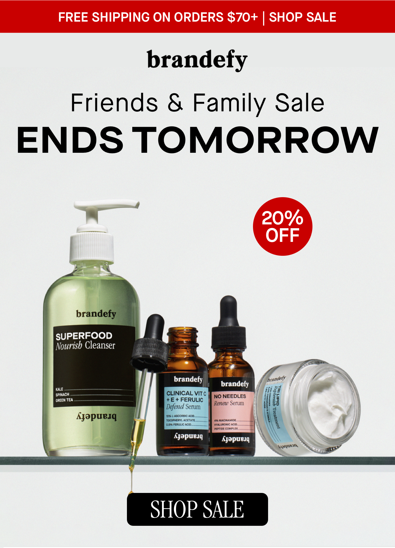 Friends & Family Sale Ends Tomorrow