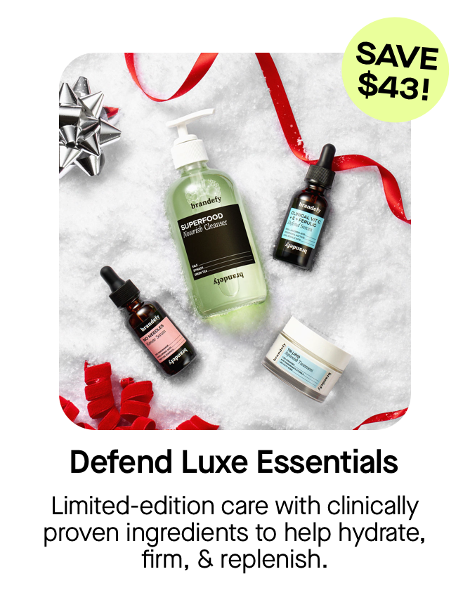 Defend luxe essentials  Defend luxe essentials