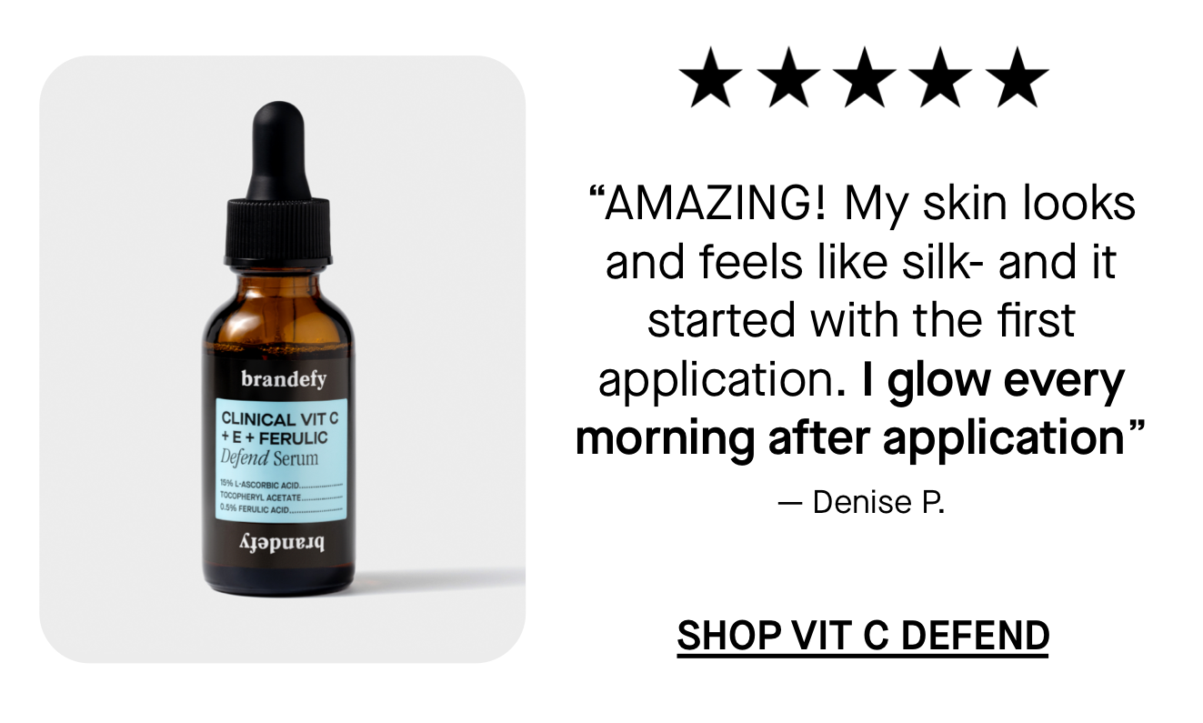 Shop Vit C Defend. “AMAZING! My skin looks and feels like silk- and it started with the first application. I glow every morning after application”  Shop Vit C Defend. “AMAZING! My skin looks and feels like silk- and it started with the first application. I glow every morning after application”