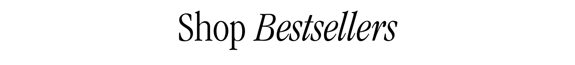 Shop bestsellers
