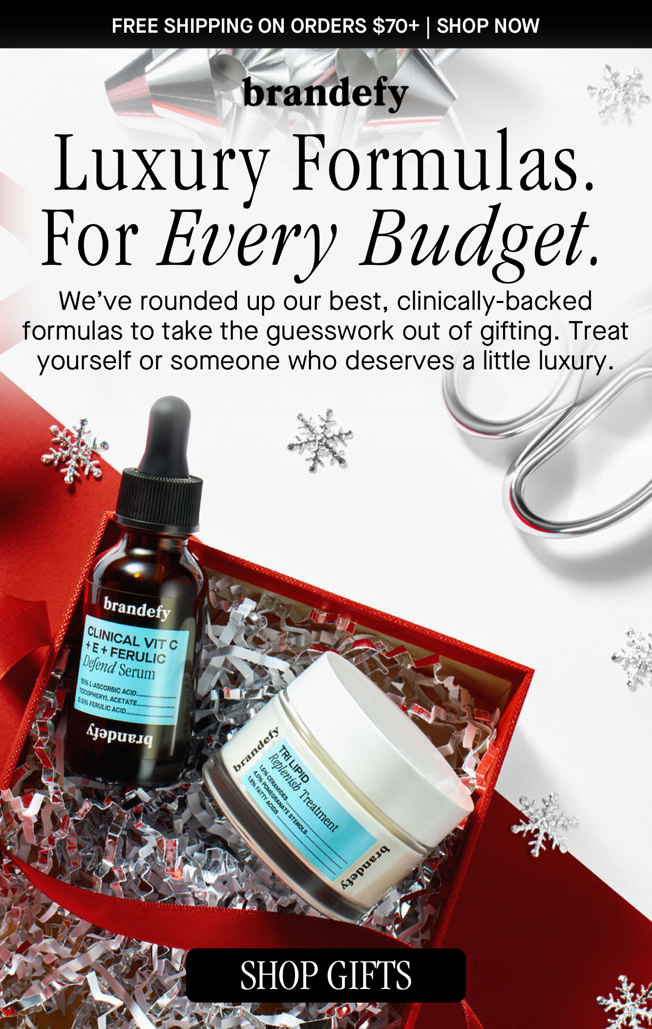 Luxury Formulas. For Every Budget.