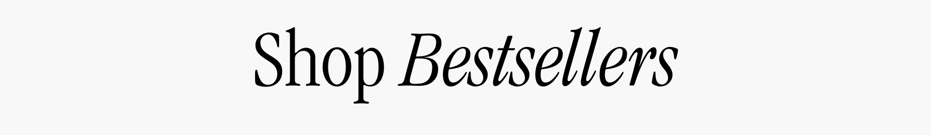 Shop Bestsellers