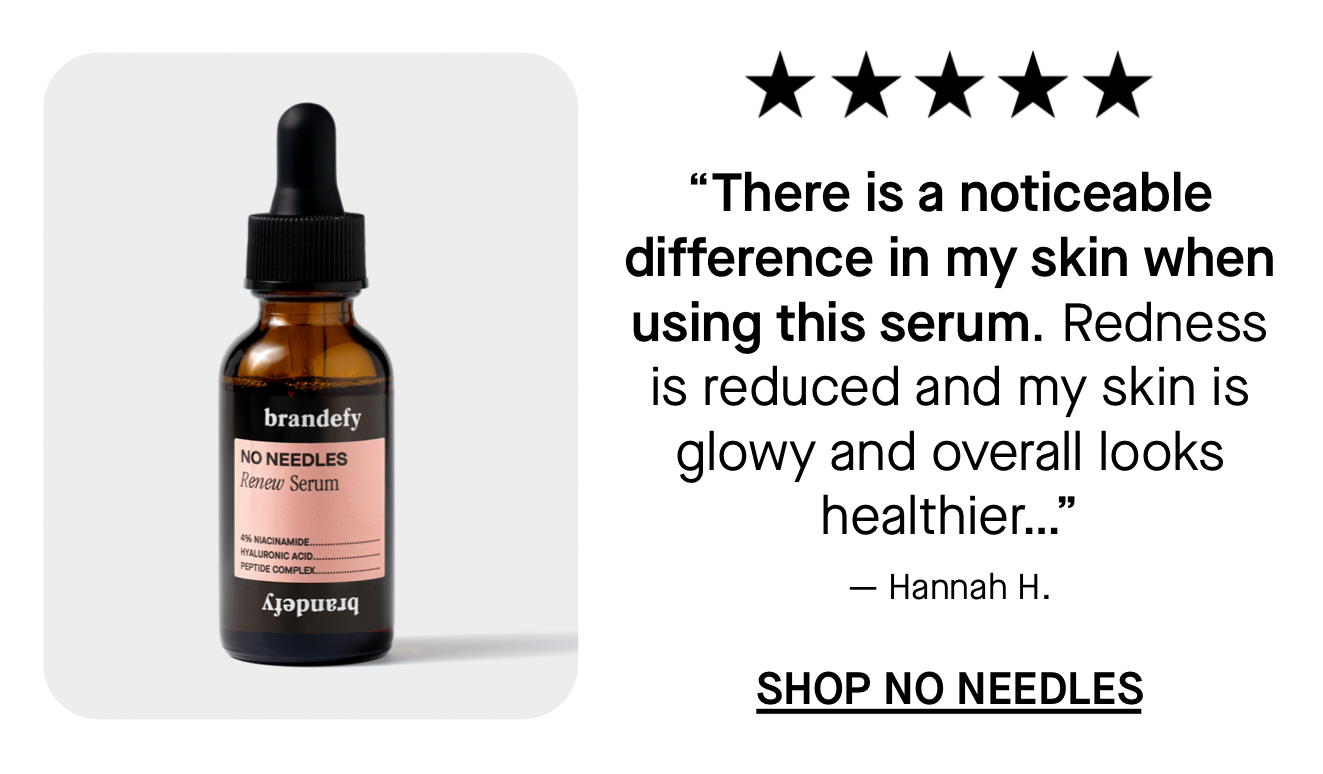 Shop No Needles. “There is a noticeable difference in my skin when using this serum. Redness is reduced and my skin is glowy and overall looks healthier…”  Shop No Needles. “There is a noticeable difference in my skin when using this serum. Redness is reduced and my skin is glowy and overall looks healthier…”