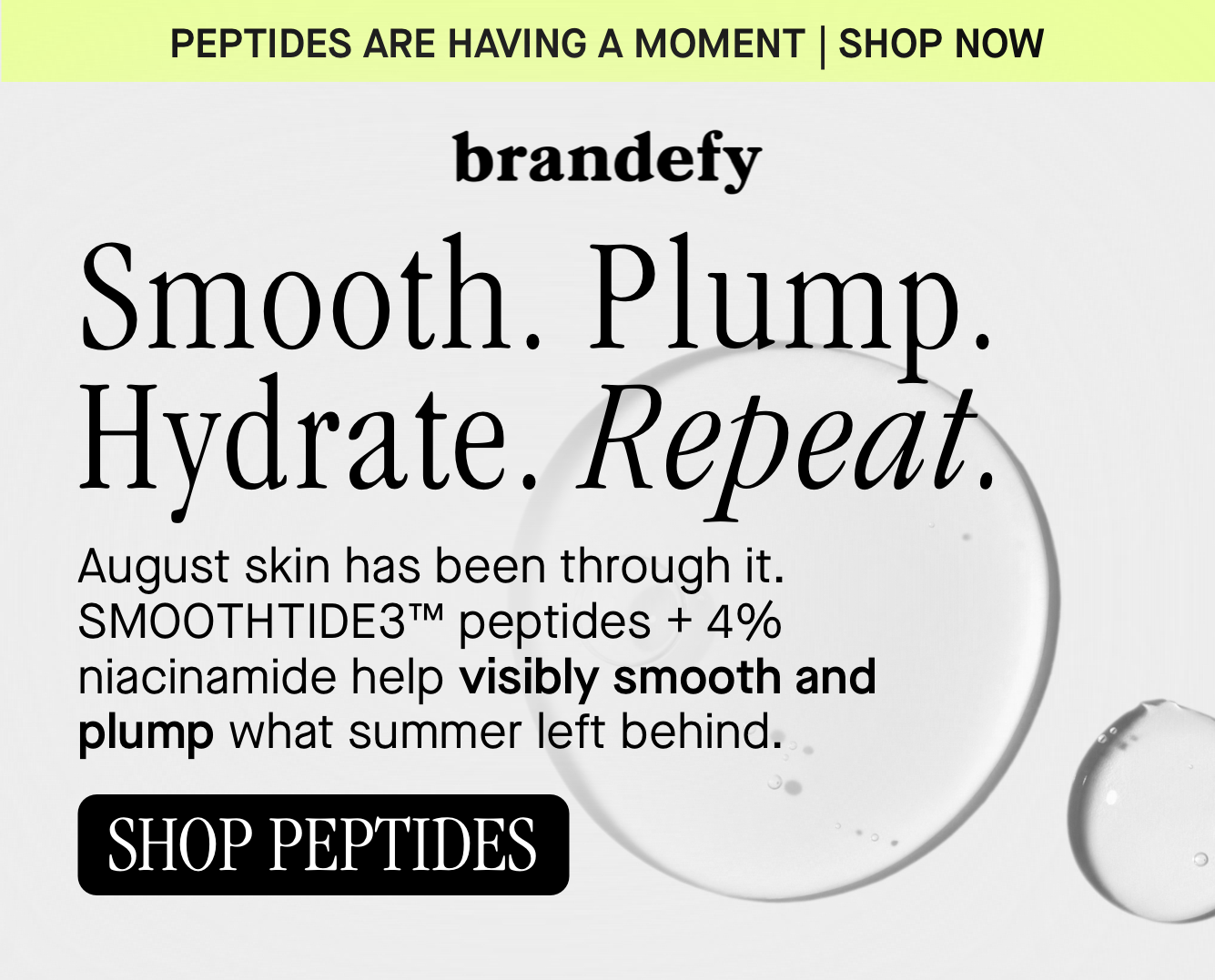 Smooth. Plump. Hydrate. Repeat.