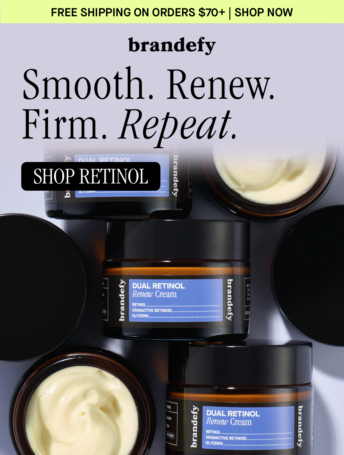 Smooth. Renew. Firm. Repeat.