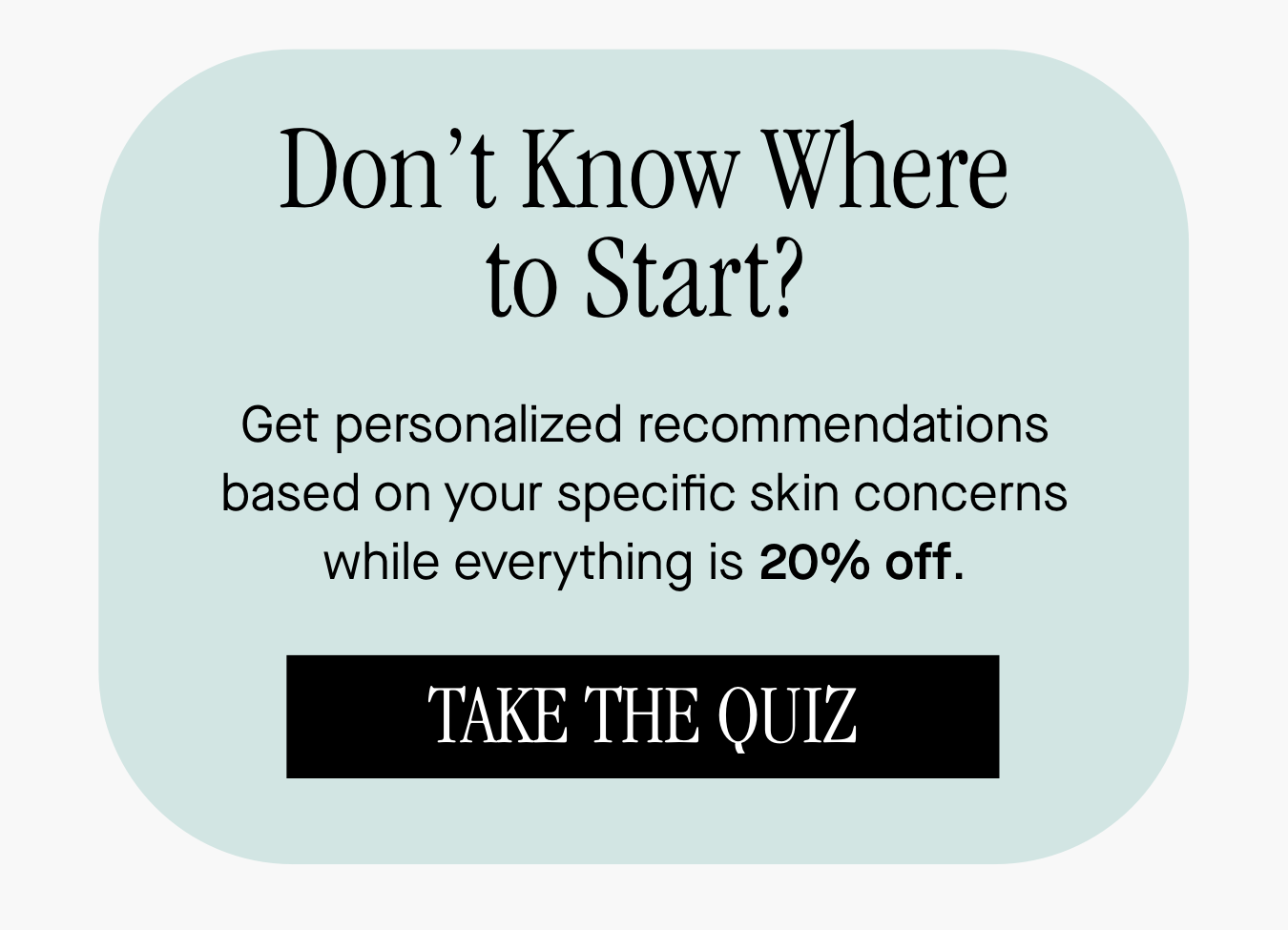 Don't know where to start?  Don't know where to start?