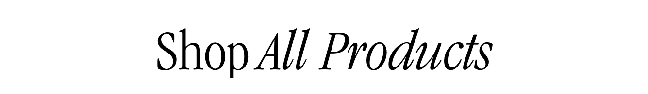 Shop All Products Shop All Products