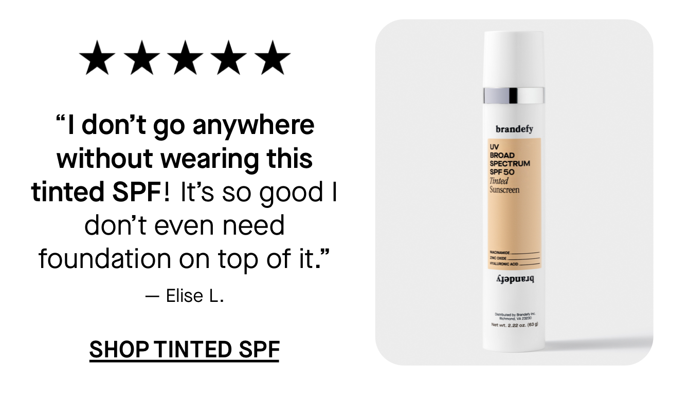 Shop Tinted Spf. “I don’t go anywhere without wearing this tinted SPF! It’s so good I don’t even need foundation on top of it.”  Shop Tinted Spf. “I don’t go anywhere without wearing this tinted SPF! It’s so good I don’t even need foundation on top of it.”