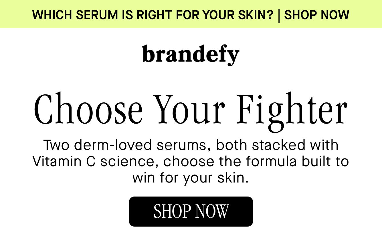 Choose Your Fighter, Two derm-loved serums, both stacked with Vitamin C science, choose the formula built to win for your skin.