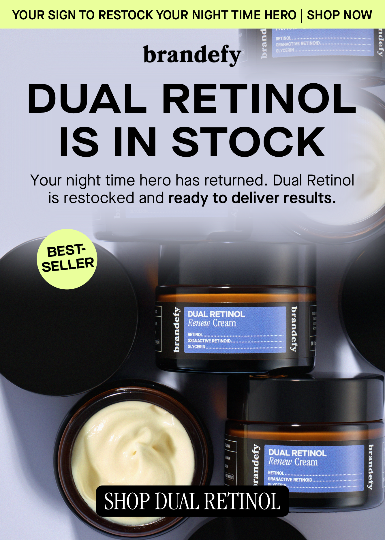 Dual Retinol is in stock 