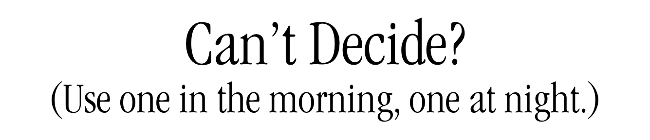 Can't Decide? Use Both.