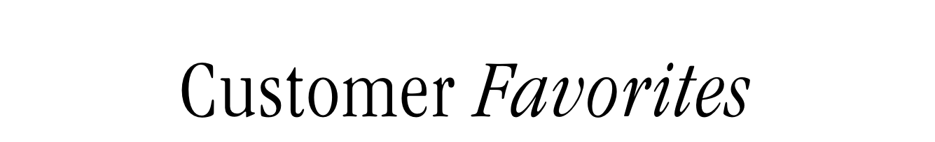 Customer Favorites 